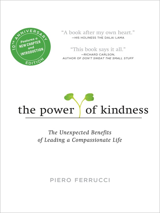 Title details for The Power of Kindness by Piero Ferrucci - Wait list